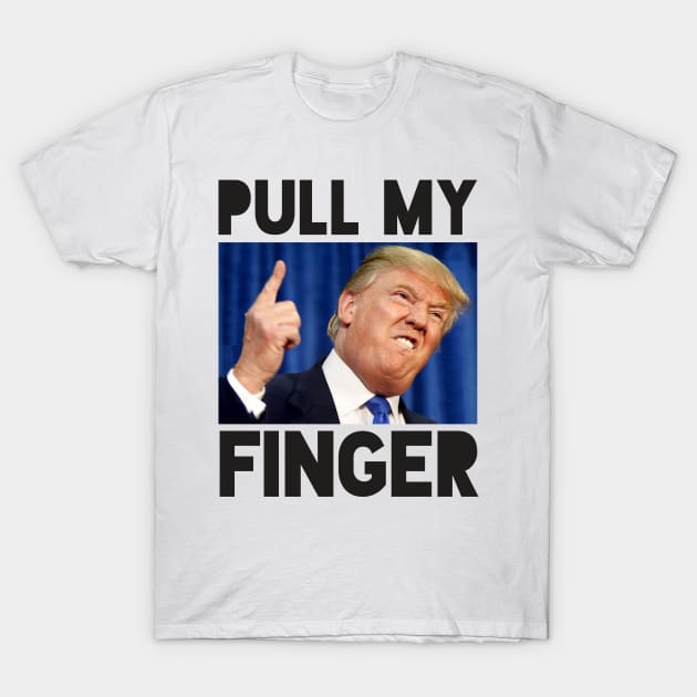 Pull my finger ! T-Shirt by BrechtVdS